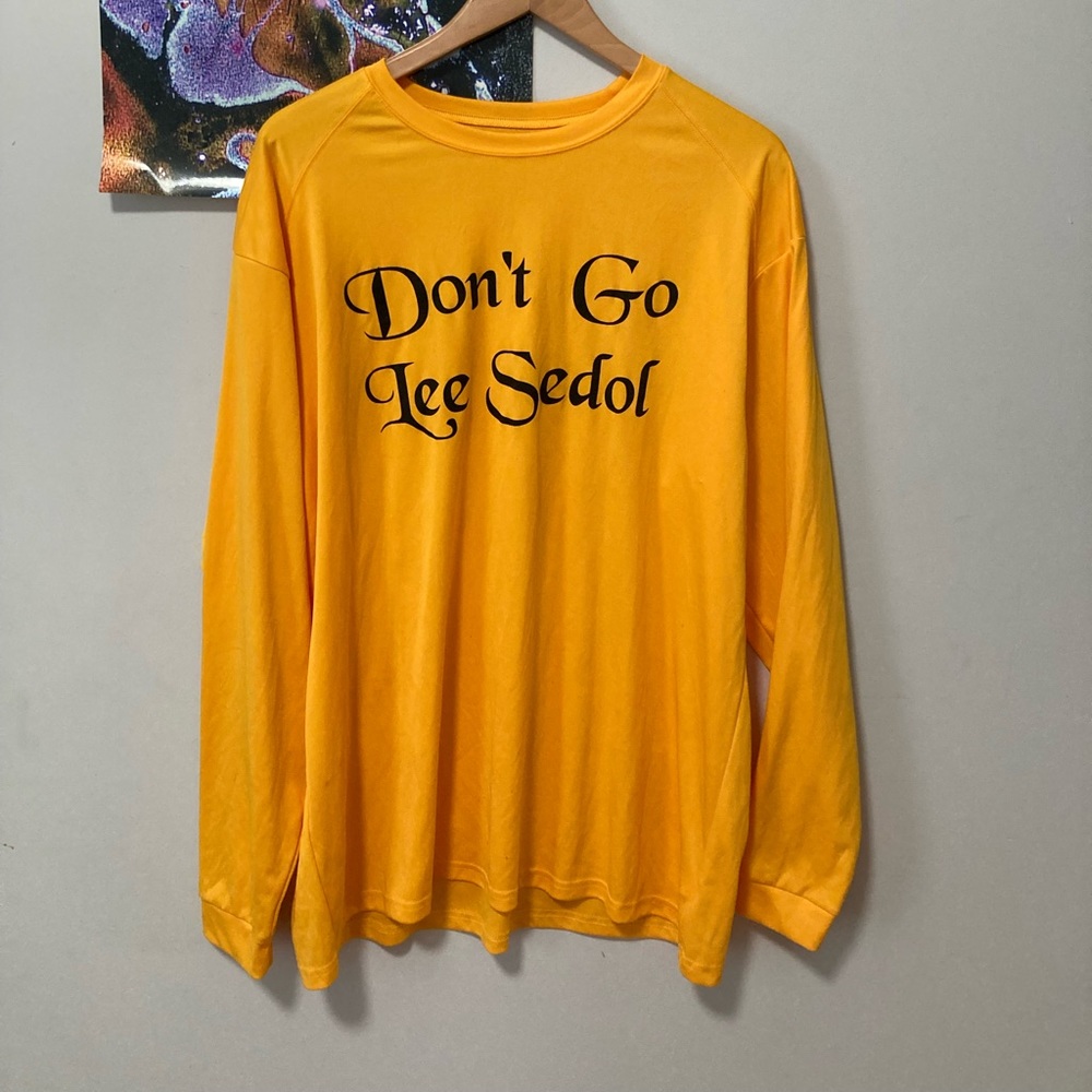 Don’t go lee sedol long sleeve